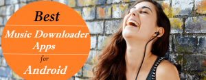 Free Music Downloader Apps for Android