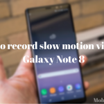 record slow motion video on Galaxy Note 8
