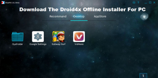 Download The droid4x offline installer For PC Windows 10/8.1/8/7/xp And Mac OS