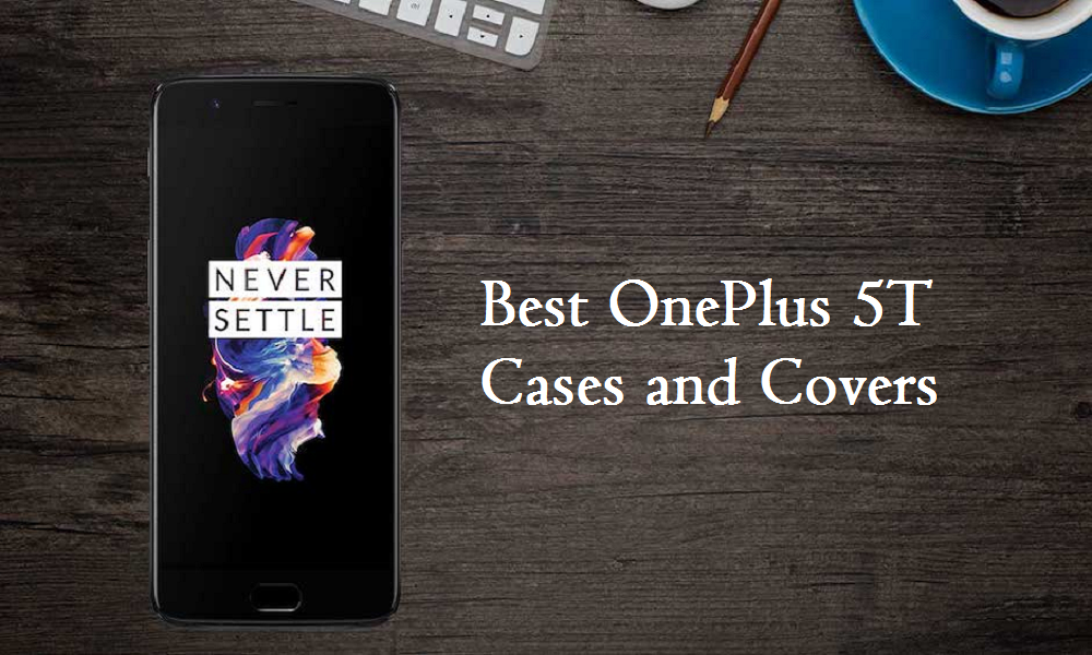 The 10 Best Cases for OnePlus 5T