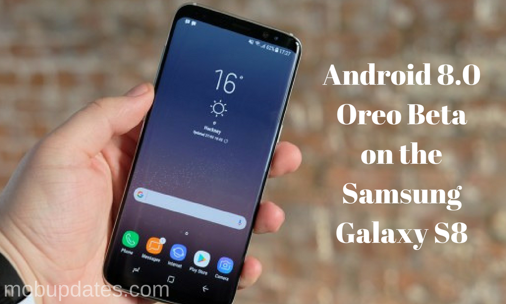 Android 8.0 Oreo Beta on the Samsung Galaxy S8