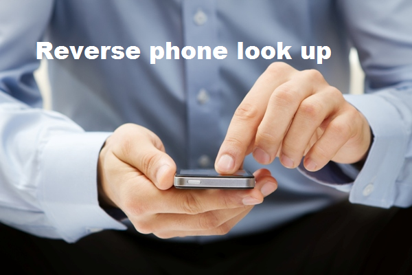 What is a reverse phone look up? How it works?