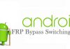 FRP Bypass APK on Android User switching off [Guide]