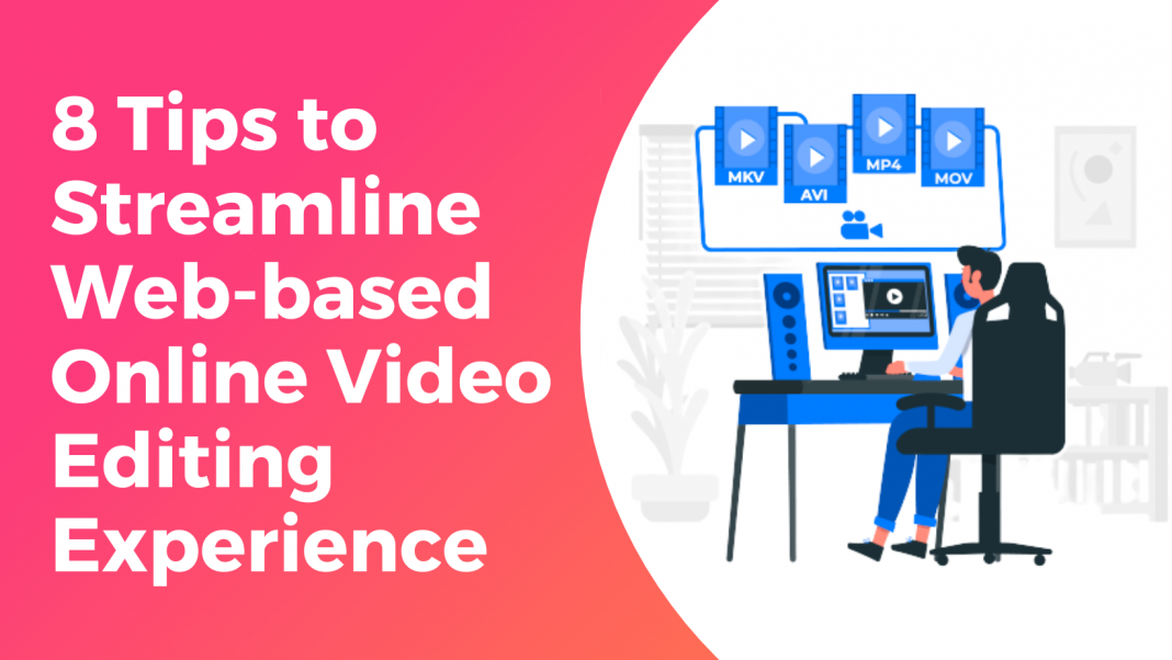 Streamline Web-based Online Video Editing Experience