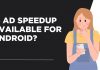 Speedup Available for Android