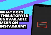 What Does "This Story is Unavailable" Mean on Instagram?