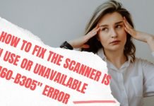 How to Fix the Scanner Is in Use or Unavailable e1460-b305 Error