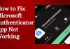 Fix Microsoft Authenticator App Not Working