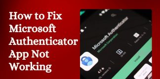 Fix Microsoft Authenticator App Not Working