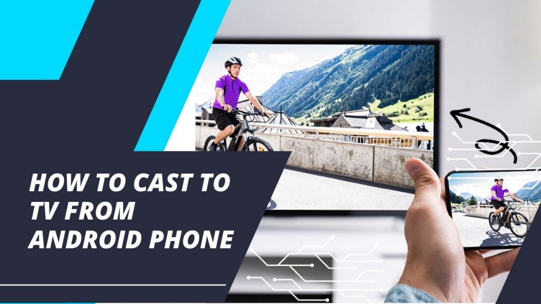 How to Cast to TV from Android Phone