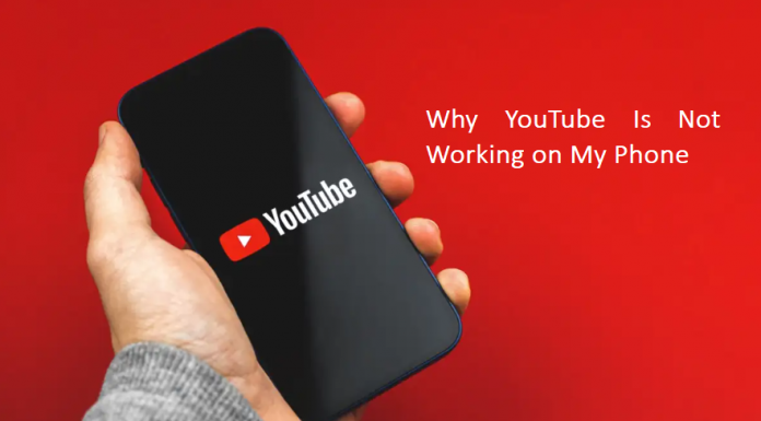 Why YouTube Is Not Working on My Phone