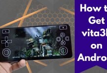 How to Get vita3k on Android How to Get vita3k on Android