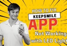 How to Fix KeepSmile App Not Working with LED Lights How to Fix KeepSmile App Not Working with LED Lights