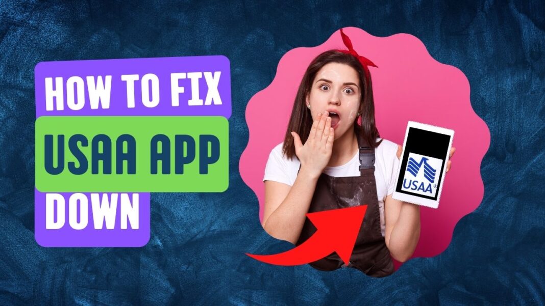 How to Fix USAA App Down