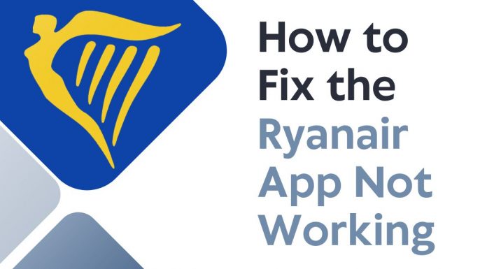 Ryanair App Not Working